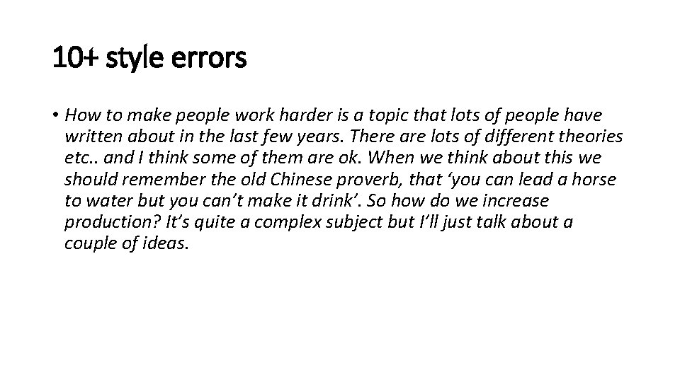 10+ style errors • How to make people work harder is a topic that 10+ style errors • How to make people work harder is a topic that