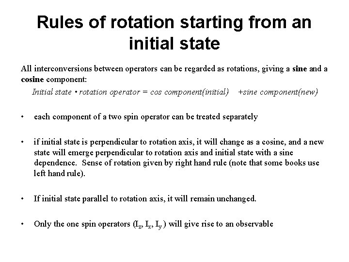 Rules of rotation starting from an initial state All interconversions between operators can be