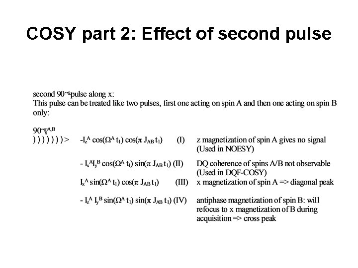 COSY part 2: Effect of second pulse 