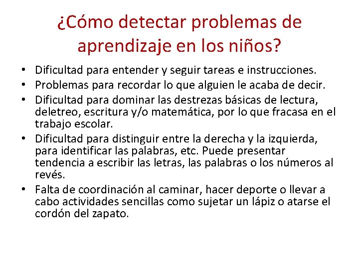 ¿Cómo detectar problemas de aprendizaje en los niños? Dificultad para entender y seguir tareas