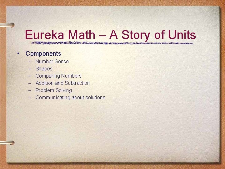 Eureka Math – A Story of Units • Components – – – Number Sense Eureka Math – A Story of Units • Components – – – Number Sense