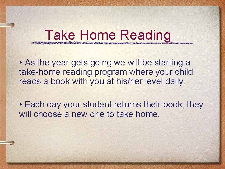 Take Home Reading • As the year gets going we will be starting Take Home Reading • As the year gets going we will be starting