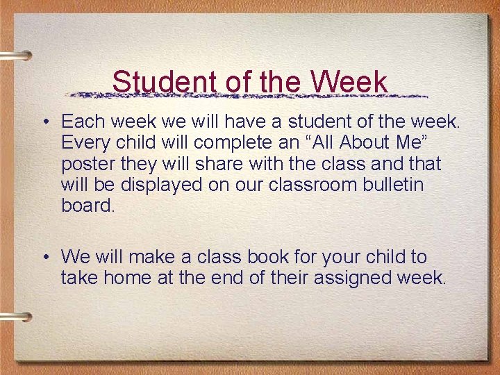 Student of the Week • Each week we will have a student of the Student of the Week • Each week we will have a student of the
