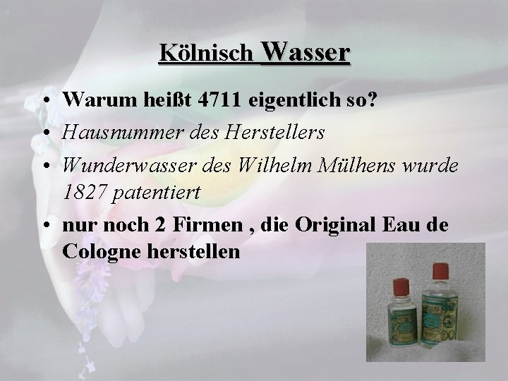 Kölnisch Wasser • Warum heißt 4711 eigentlich so? • Hausnummer des Herstellers • Wunderwasser