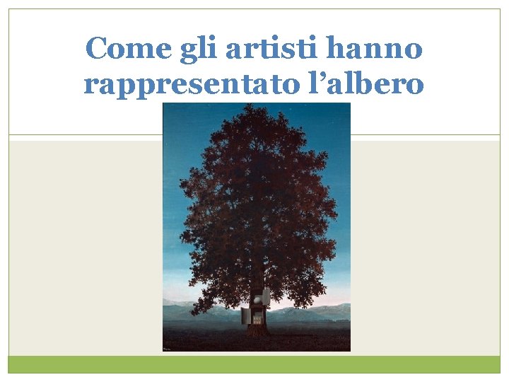 Come gli artisti hanno rappresentato l’albero 