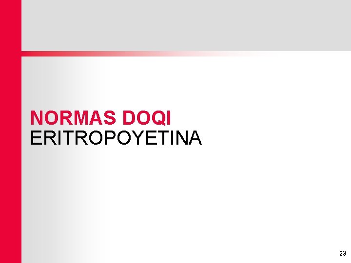 NORMAS DOQI ERITROPOYETINA 23 