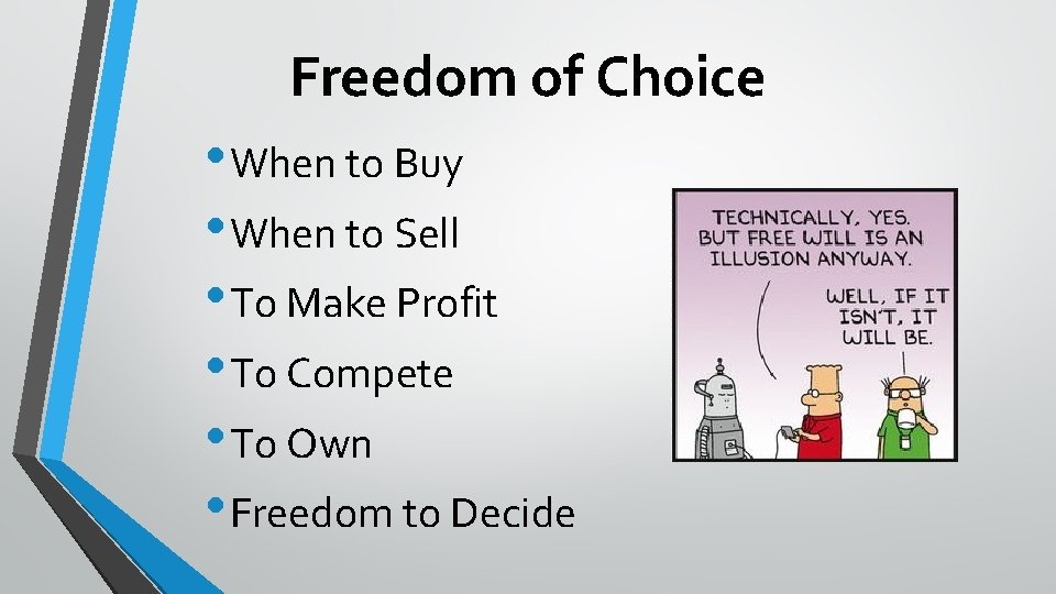Freedom of Choice • When to Buy • When to Sell • To Make