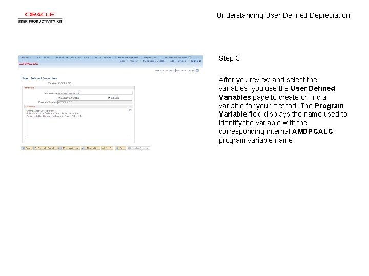 Understanding User-Defined Depreciation Step 3 After you review and select the variables, you use