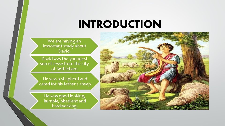 INTRODUCTION We are having an important study about David was the youngest son of