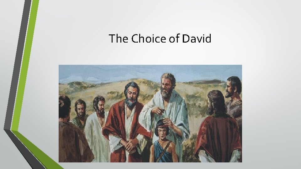 The Choice of David 
