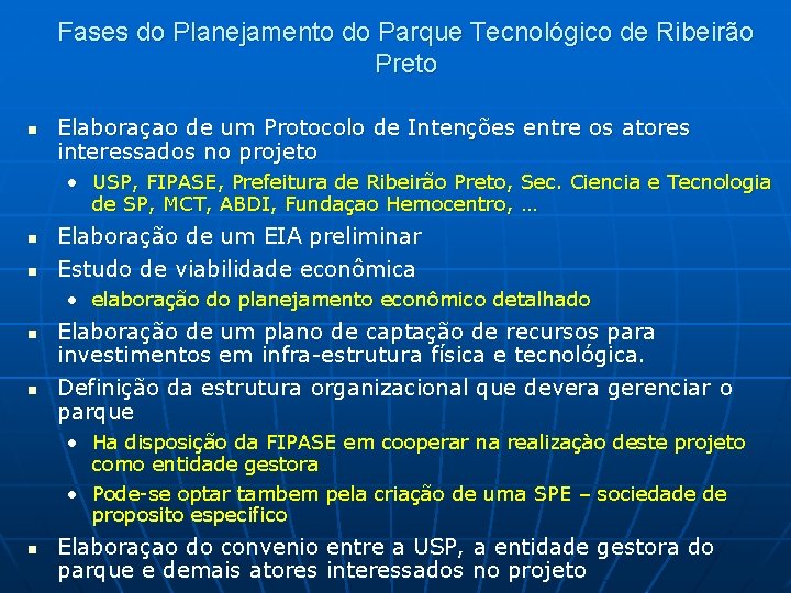 Fases do Planejamento do Parque Tecnológico de Ribeirão Preto n Elaboraçao de um Protocolo