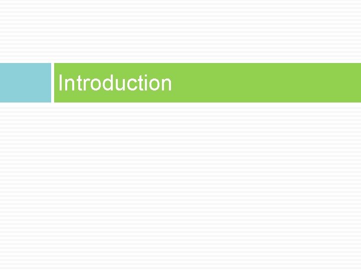 Introduction Introduction