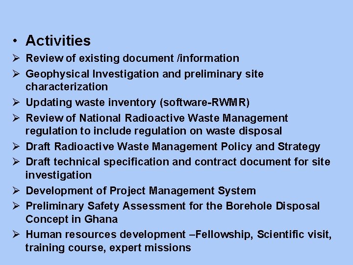  • Activities Ø Review of existing document /information Ø Geophysical Investigation and preliminary