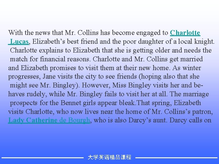 With the news that Mr. Collins has become engaged to Charlotte Lucas, Elizabeth’s best