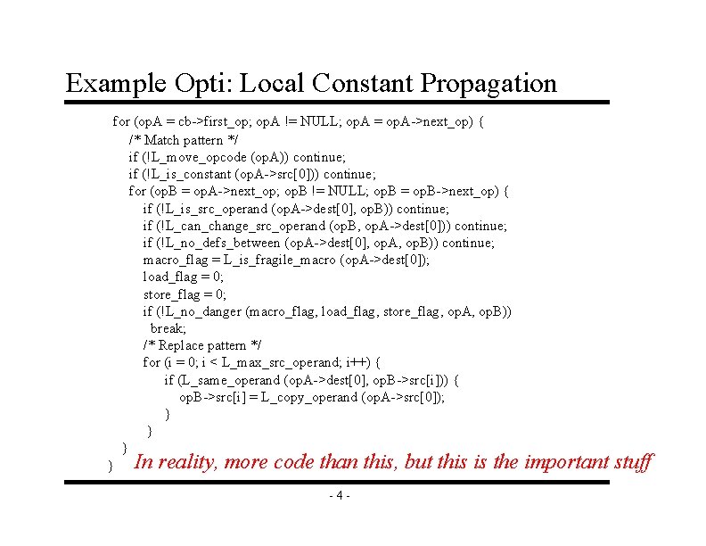 Example Opti: Local Constant Propagation for (op. A = cb->first_op; op. A != NULL;