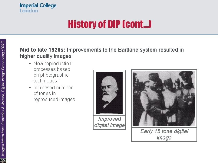 Images taken from Gonzalez & Woods, Digital Image Processing (2002) History of DIP (cont…)