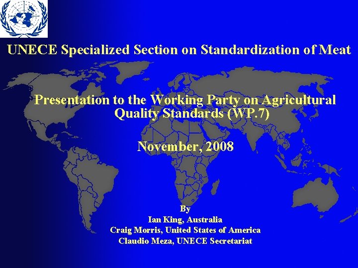 UNECE Specialized Section on Standardization of Meat Presentation to the Working Party on Agricultural