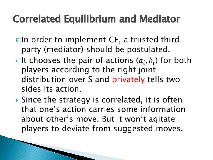 Correlated Equilibrium and Mediator � 