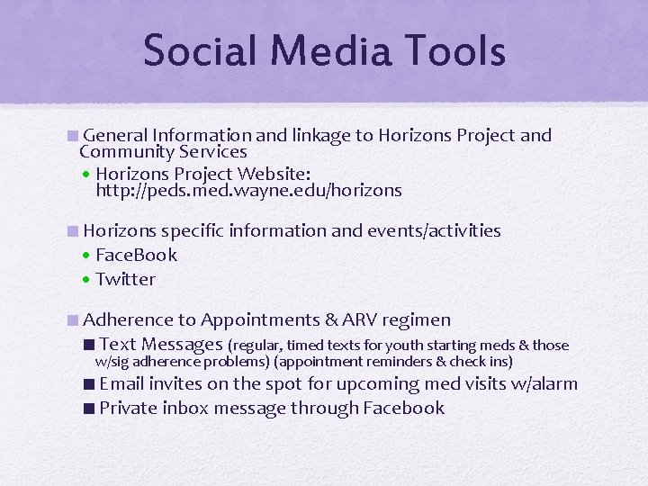 Social Media Tools General Information and linkage to Horizons Project and Community Services •