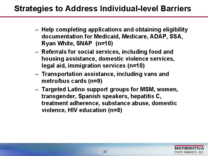 Strategies to Address Individual-level Barriers – Help completing applications and obtaining eligibility documentation for