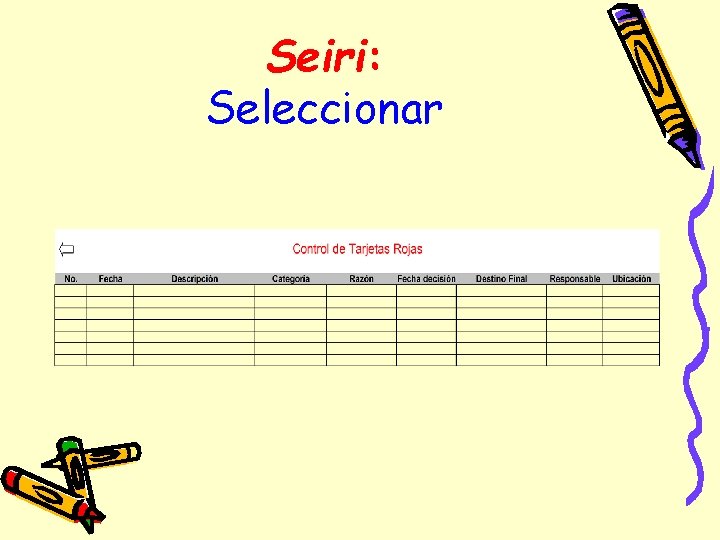 Seiri: Seleccionar 