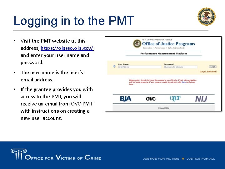 Logging in to the PMT • Visit the PMT website at this address, https: