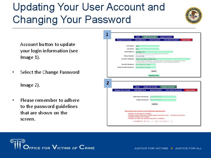 Updating Your User Account and Changing Your Password 1 Account button to update your