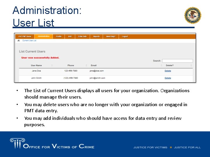 Administration: User List • • • The List of Current Users displays all users