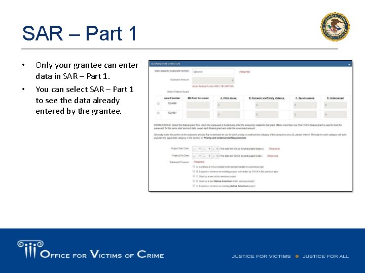 SAR – Part 1 • • Only your grantee can enter data in SAR
