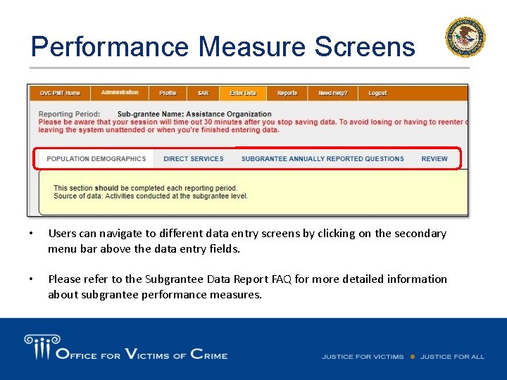 Performance Measure Screens • Users can navigate to different data entry screens by clicking