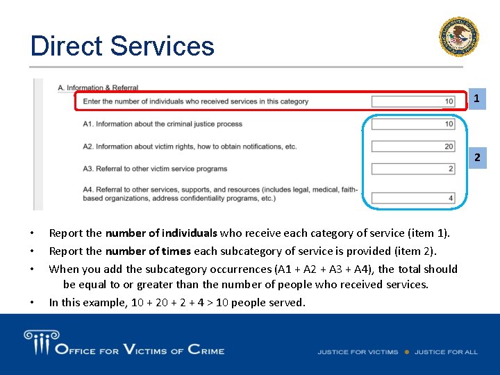 Direct Services 1 2 • • Report the number of individuals who receive each