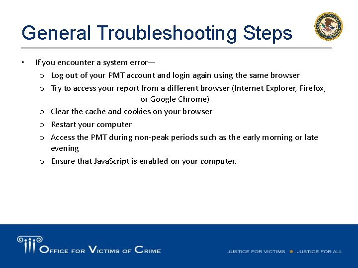 General Troubleshooting Steps • If you encounter a system error— o Log out of