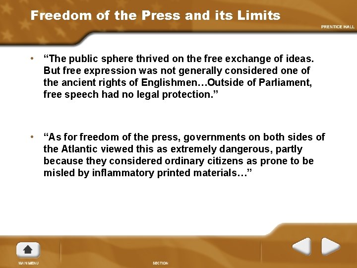 Freedom of the Press and its Limits • “The public sphere thrived on the