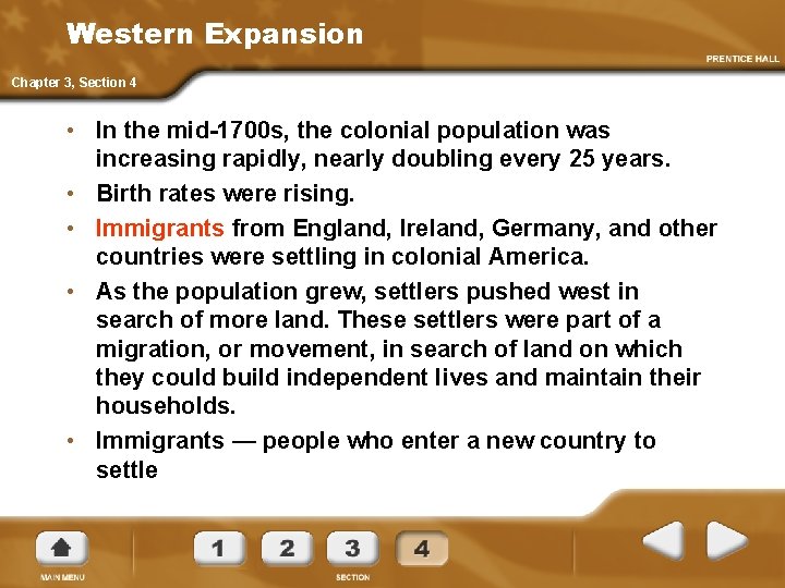 Western Expansion Chapter 3, Section 4 • In the mid-1700 s, the colonial population