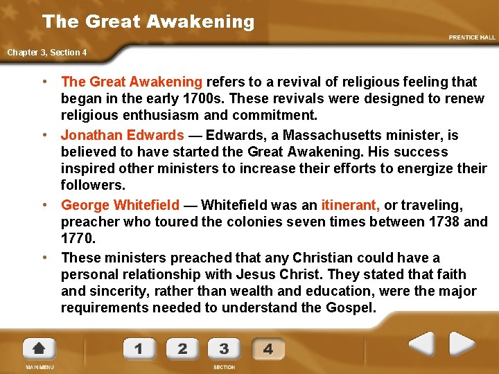 The Great Awakening Chapter 3, Section 4 • The Great Awakening refers to a