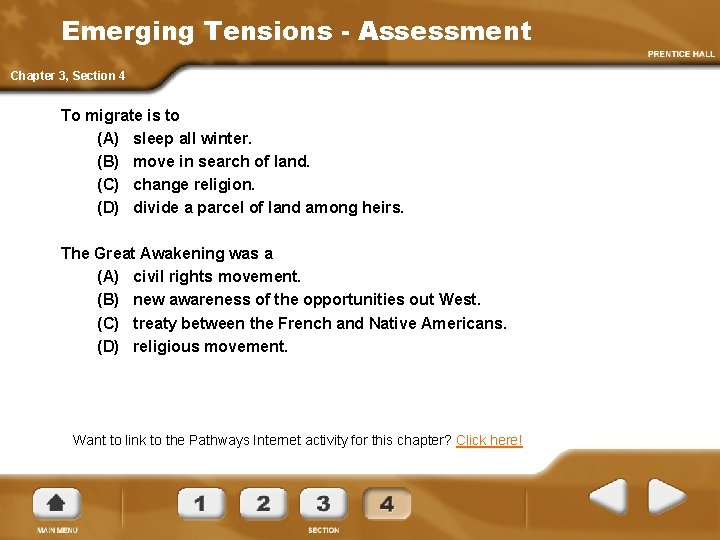 Emerging Tensions - Assessment Chapter 3, Section 4 To migrate is to (A) sleep