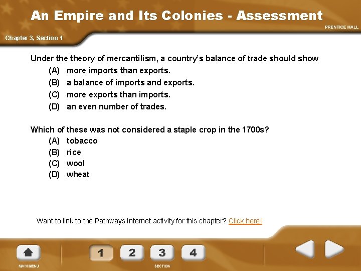 An Empire and Its Colonies - Assessment Chapter 3, Section 1 Under theory of