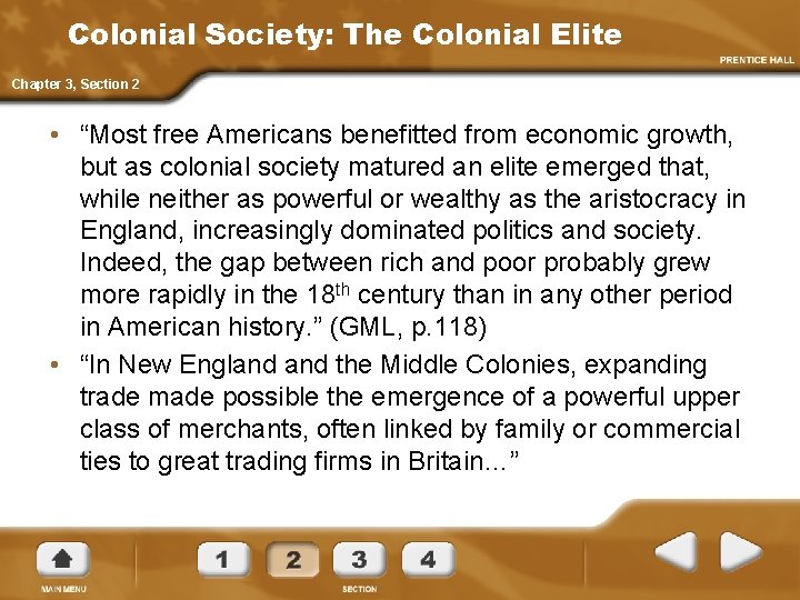 Colonial Society: The Colonial Elite Chapter 3, Section 2 • “Most free Americans benefitted