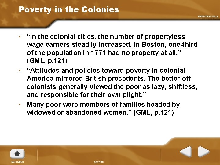 Poverty in the Colonies • “In the colonial cities, the number of propertyless wage