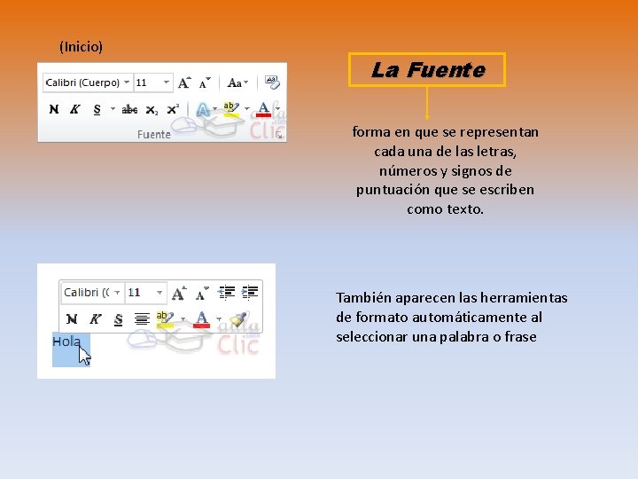 (Inicio) La Fuente forma en que se representan cada una de las letras, números