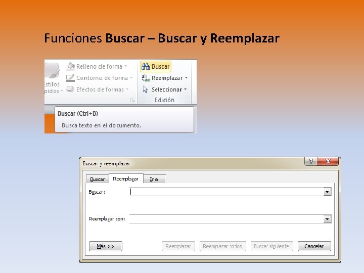 Funciones Buscar – Buscar y Reemplazar 