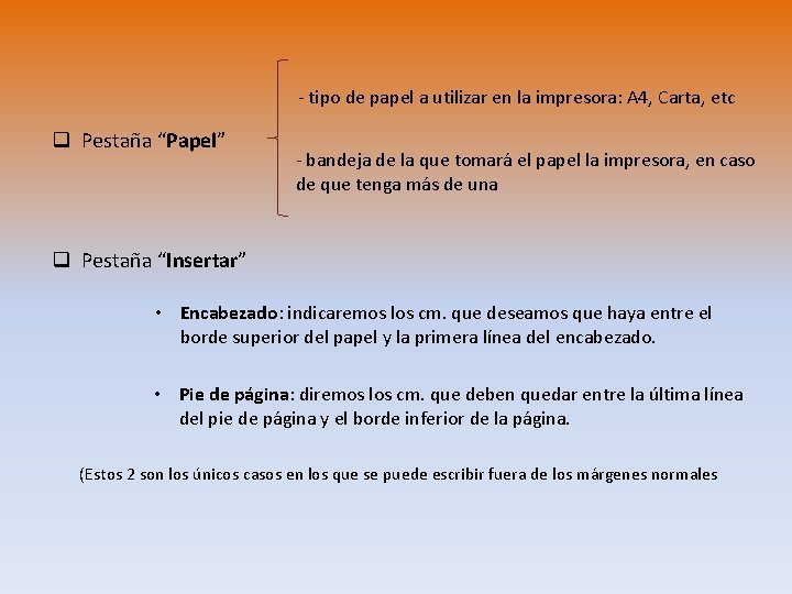 - tipo de papel a utilizar en la impresora: A 4, Carta, etc q