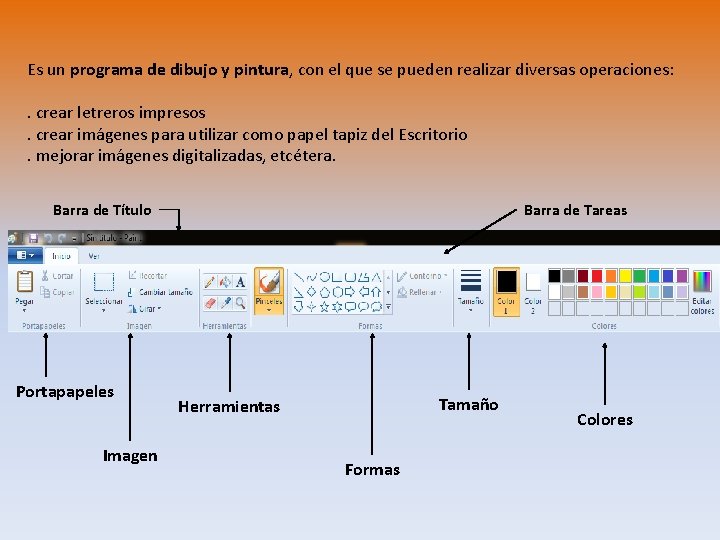 Es un programa de dibujo y pintura, con el que se pueden realizar diversas