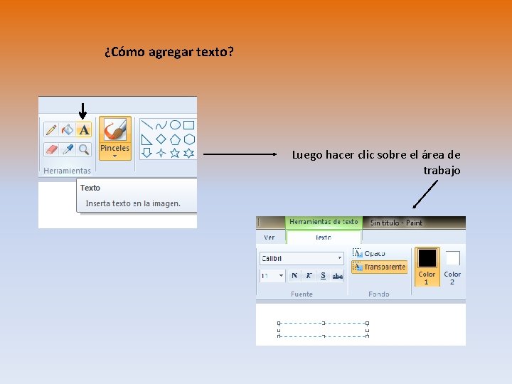 ¿Cómo agregar texto? Luego hacer clic sobre el área de trabajo 