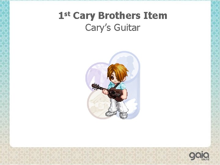 1 st Cary Brothers Item Cary’s Guitar 