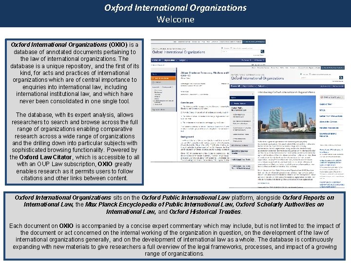 Oxford International Organizations Welcome Oxford International Organizations (OXIO) is a database of annotated documents