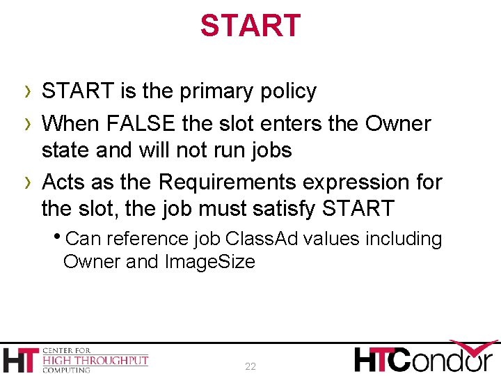 START › START is the primary policy › When FALSE the slot enters the