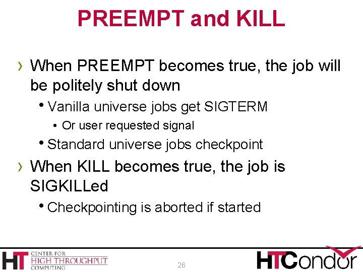 PREEMPT and KILL › When PREEMPT becomes true, the job will be politely shut