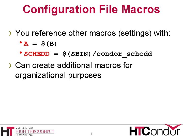 Configuration File Macros › You reference other macros (settings) with: h. A = $(B)