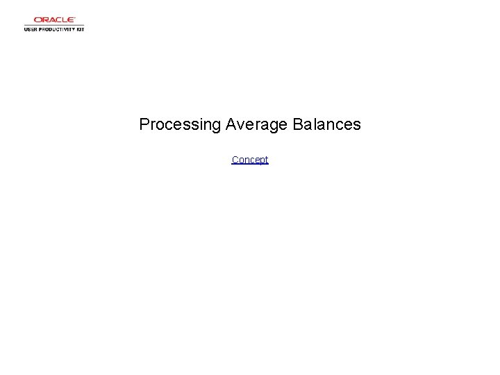 Processing Average Balances Concept 